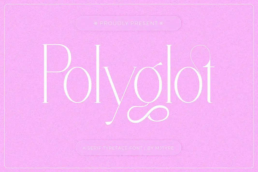 Polyglot - Fashionable Serif Font