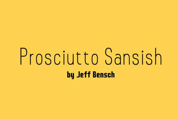 Prosciutto Sansish Font