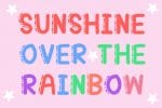 Rainbow Sunshine Font