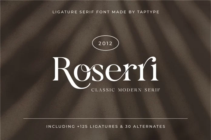 Roserri – Modern Ligature Serif Font