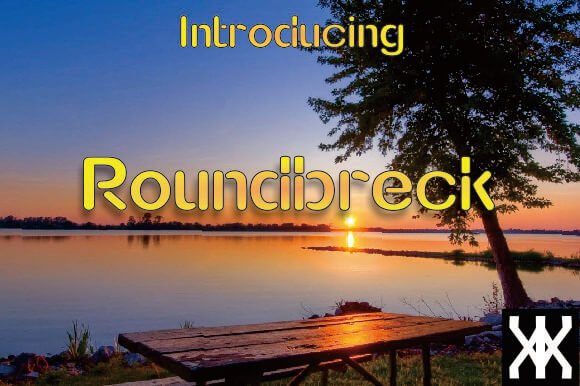 Roundbreck Font
