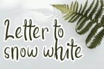Snow White Font