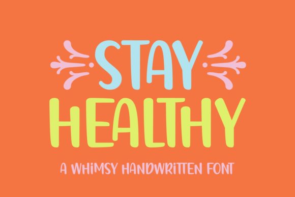Stay Healthy Font