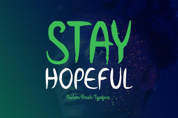 Stay Hopeful Font