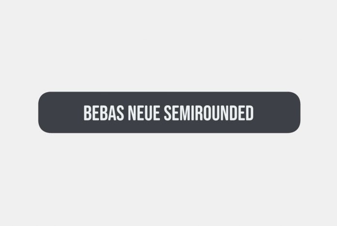 Bebas Neue Semi Rounded