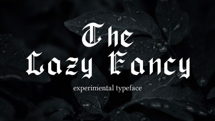 The Lazy Fancy Font