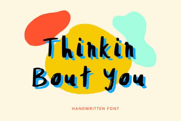 Thinkin Bout You Font