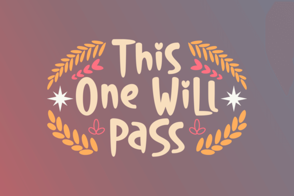 This One Will Pass Font