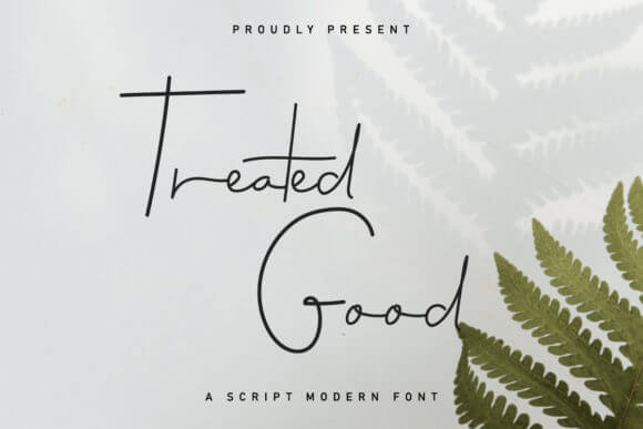 Treated Good Font