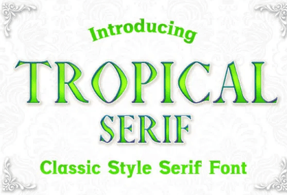 Tropical Font