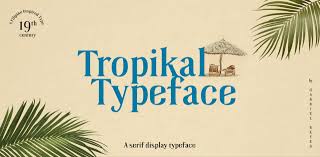 Tropikal - Serif Display Typeface
