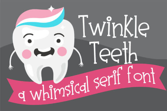 Twinkle Teeth Font