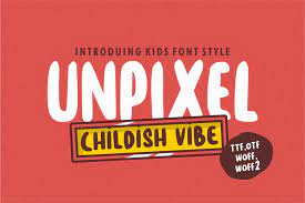 Unpixel-Playful-Kids Font