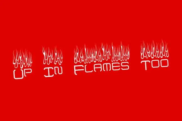 Up in Flames Too Font