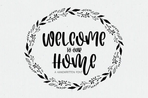 Welcome to Our Home Font