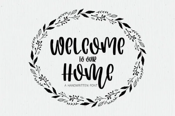 Welcome to Our Home Font