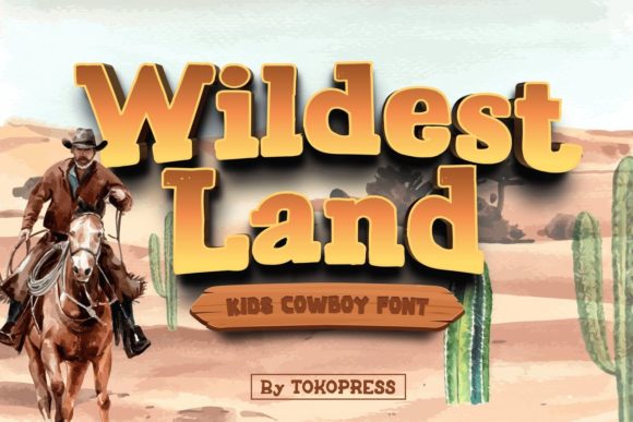 Wildest Land Font