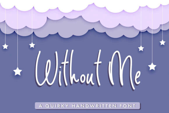 Without Me Font