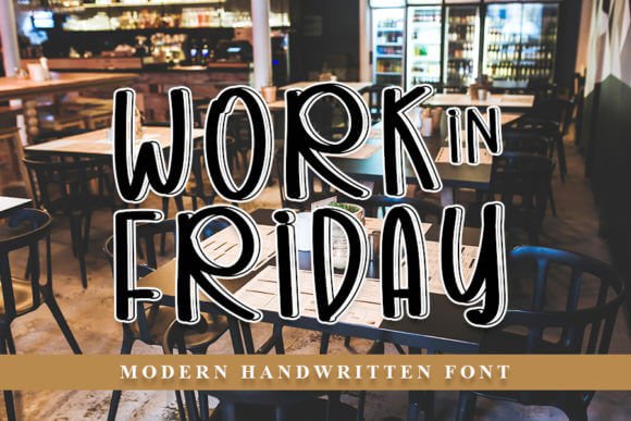 Work in Friday Font