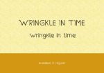 Wringkle in Time Font