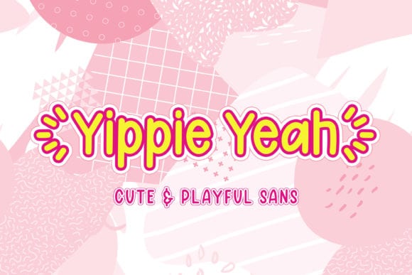 Yippie Yeah - Playful Sans