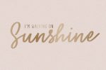 You Are My Sunshine Font