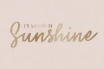 You Are My Sunshine Font