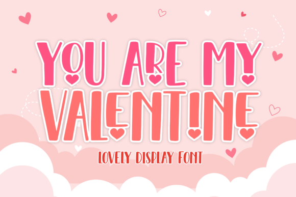 You Are My Valentine Font
