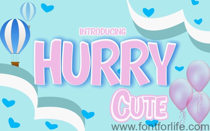 Hurry Cute Font