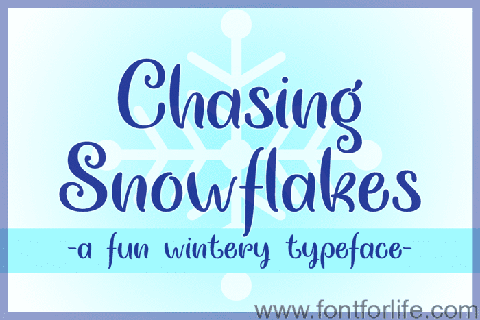 Chasing Snowflakes Font