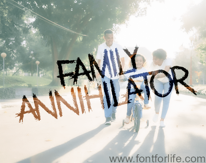 Family Annihilator Font