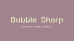 Bubble Sharp Font